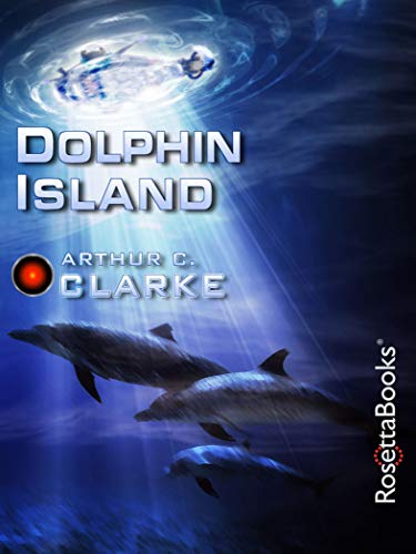 Dolphin Island (Arthur C. Clarke Collection)