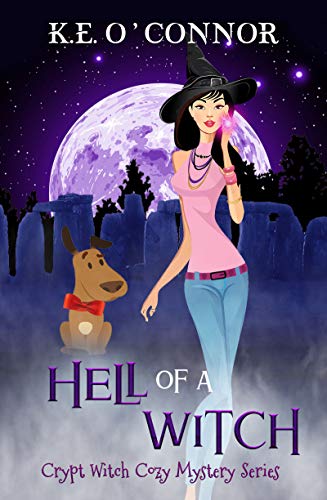 Hell of a Witch (Crypt Witch Cozy Mystery Series Book 2)