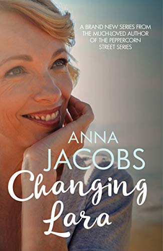 Changing Lara: A brand new series from the much-loved author of the Peppercorn Street series (Penny Lake Book 1)