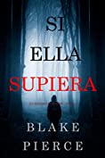 Si Ella Supiera (Un Misterio Kate Wise &mdash;Libro 1) (Spanish Edition)