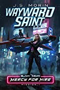 Wayward Saint: Mission 1 (Black Ocean: Mercy for Hire)