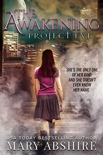 The Awakening (Project Eve Book 1)