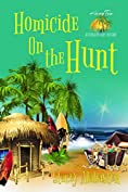 Homicide on the Hunt (Hang Ten Australian Cozy Mystery Book 6)