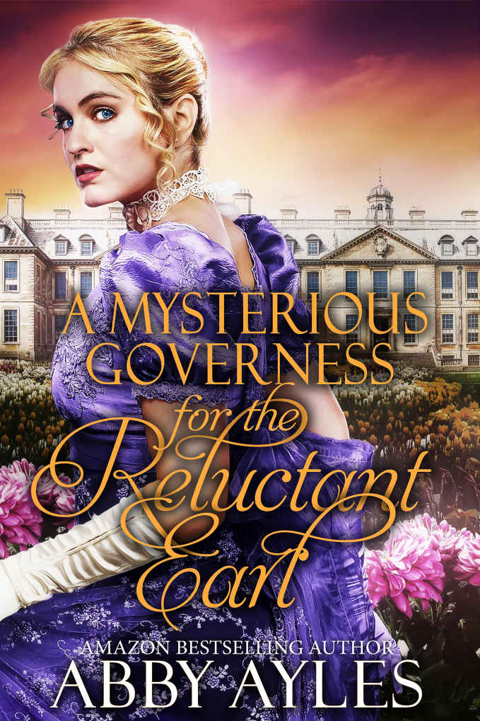 A Mysterious Governess for the Reluctant Earl: A Clean &amp; Sweet Regency Historical Romance Book