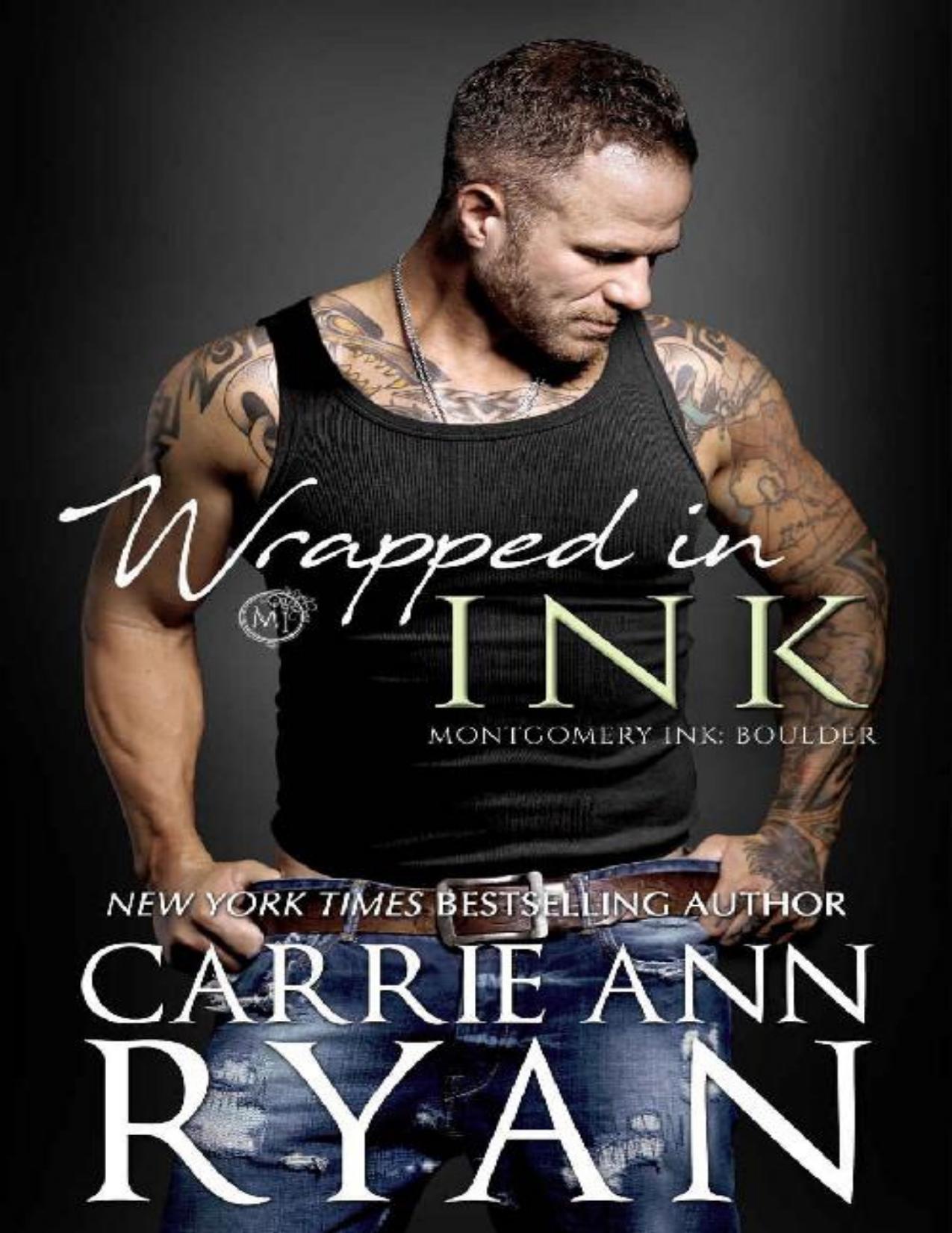 Wrapped in Ink (Montgomery Ink: Boulder Book 1)