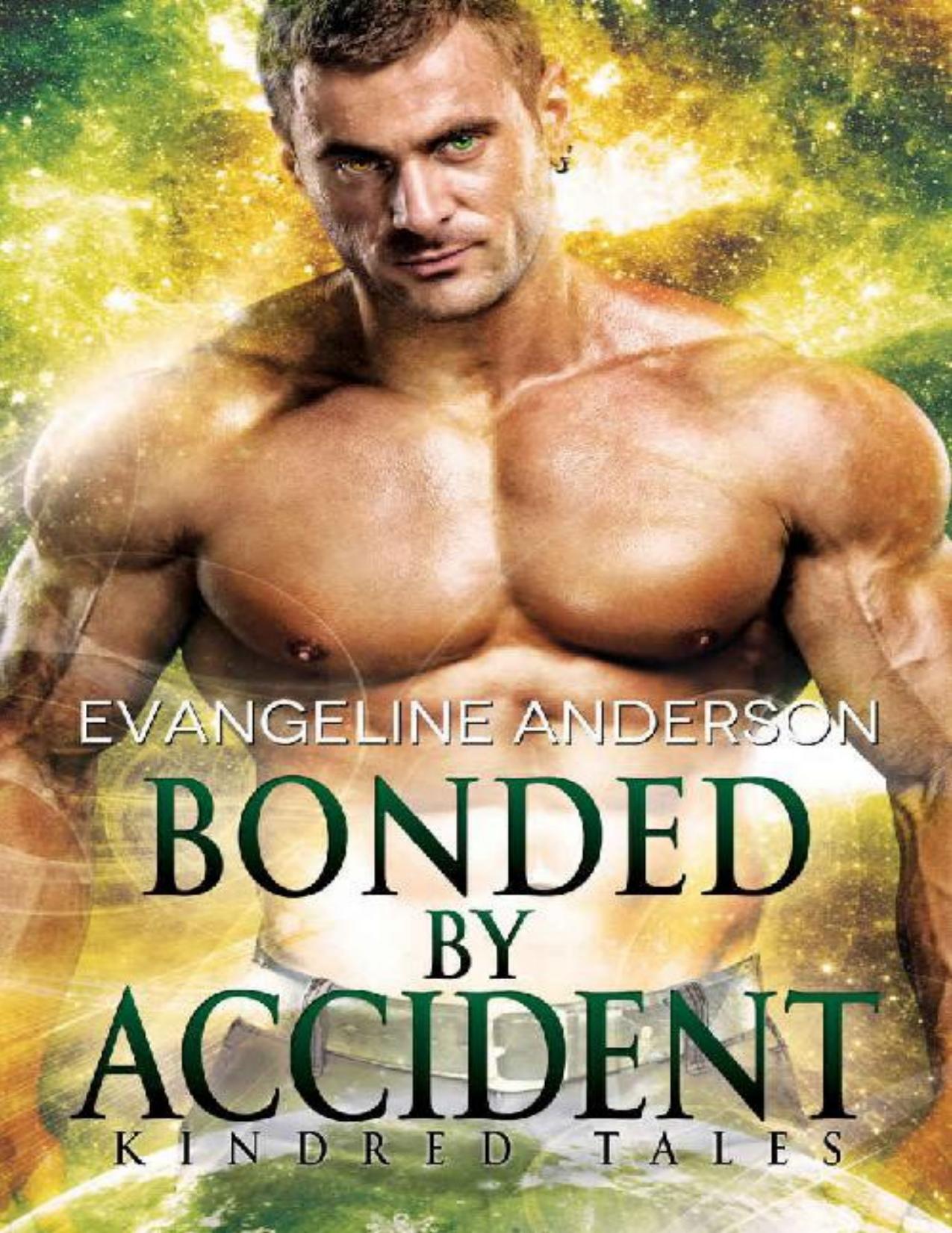 Bonded by Accident: A Kindred Tales Novel