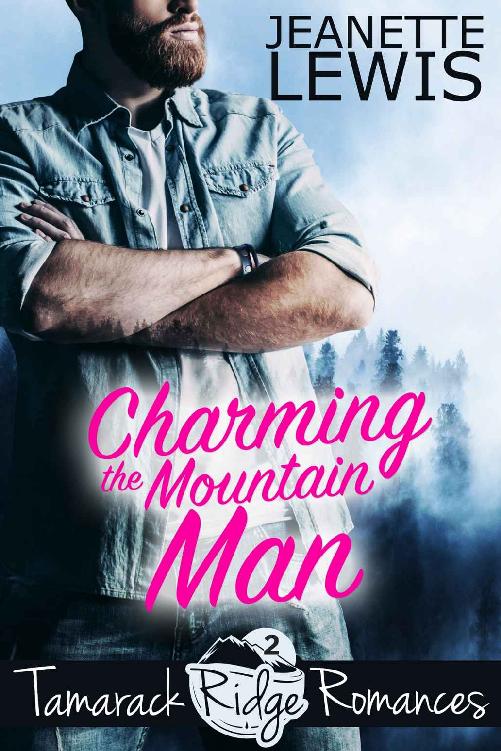 Charming the Mountain Man (Tamarack Ridge Romances Book 2)