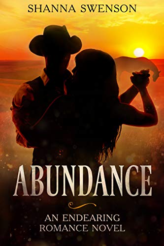 Abundance: An endearing romance novel (The Abundance Series Book 1)