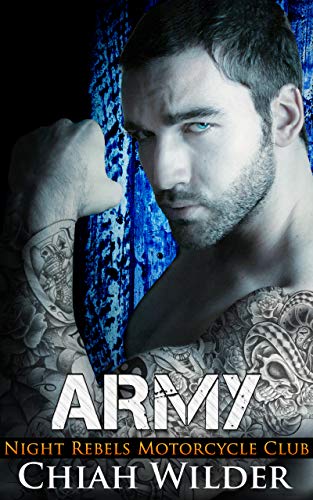 ARMY: Night Rebels Motorcycle Club (Night Rebels MC Romance Book 7)