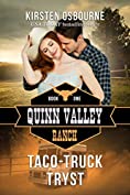 Taco-Truck Tryst (Quinn Valley Ranch Book 1)