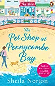 The Pet Shop at Pennycombe Bay: An uplifting story about community and friendship