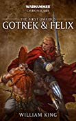 Gotrek &amp; Felix: The First Omnibus (Gotrek and Felix Book 1)