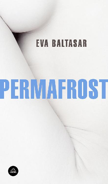 Permafrost (traducci&oacute;n en lengua espa&ntilde;ola) (Spanish Edition)