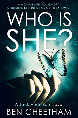 Who Is She?: A suspense thriller that grabs you by the throat and doesn't let go until the last page (Jack Anderson Book 2)