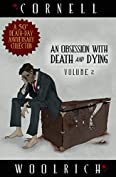 An Obsession with Death and Dying: Volume Two (The Death and Dying Series Book 2)