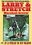 Larry and Stretch 17: Texan in My Sights (A Larry and Stretch Western)