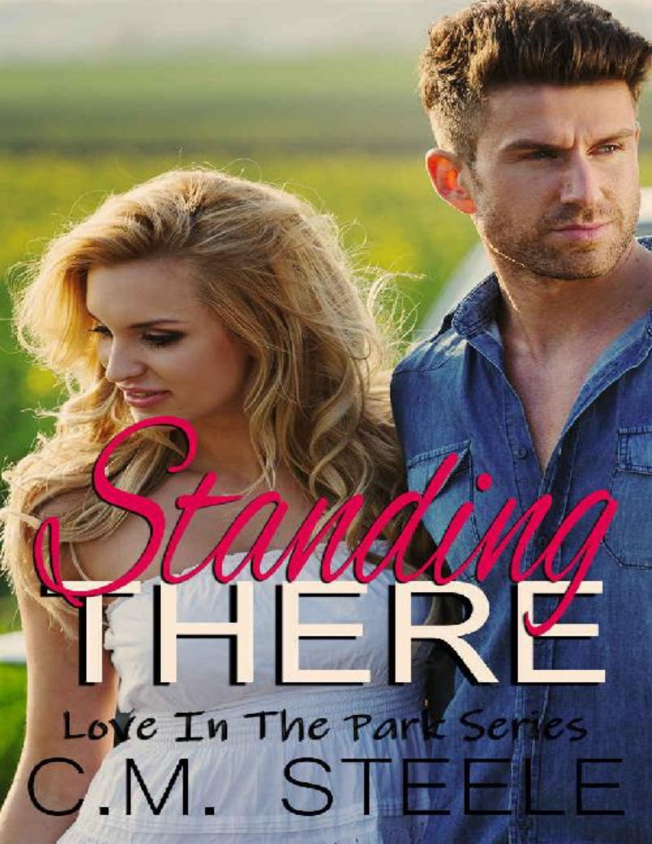 Standing There (Love in the Park Book 1)