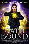 Oath Bound (Spellbound Murder Book 1)