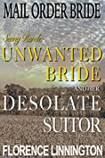 Mail Order Bride Seeing Ranch: Unwanted Bride And Her Desolate Suitor