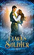 Clara's Soldier: A Retelling of the Nutcracker