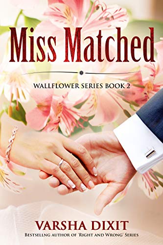 Miss Matched (Wallflower Series Book 2)