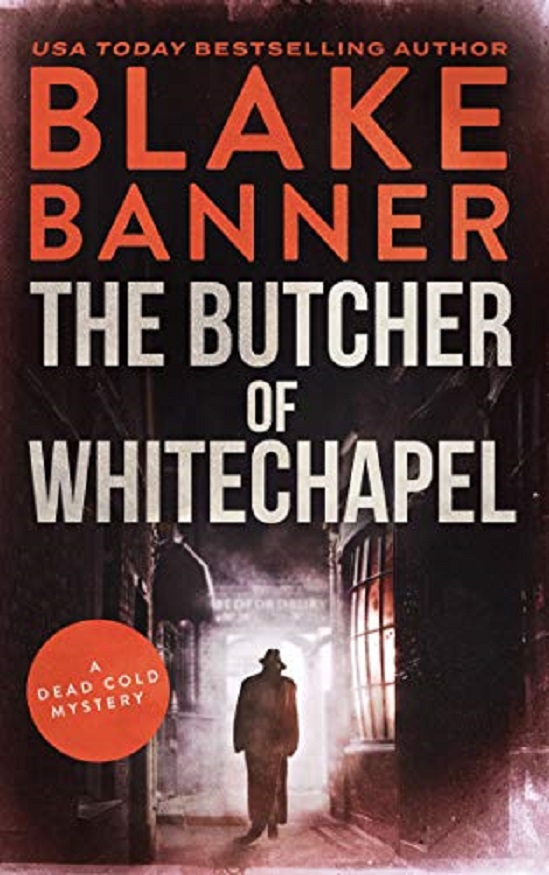 The Butcher of Whitechapel (A Dead Cold Mystery Book 12)