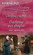 Duchessa per sbaglio (Italian Edition)