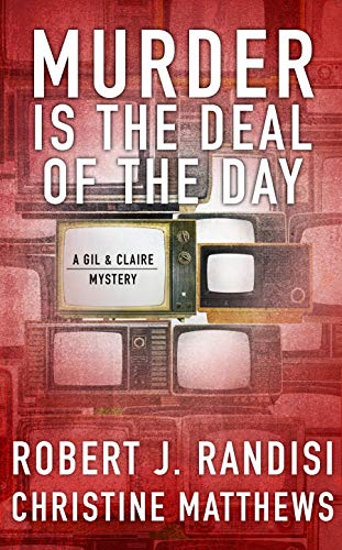Murder Is the Deal of the Day: A Gil &amp; Claire Hunt Mystery