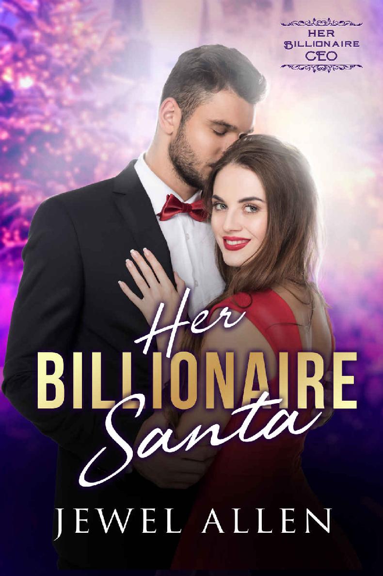 Her Billionaire Santa (Her Billionaire CEO Book 4)