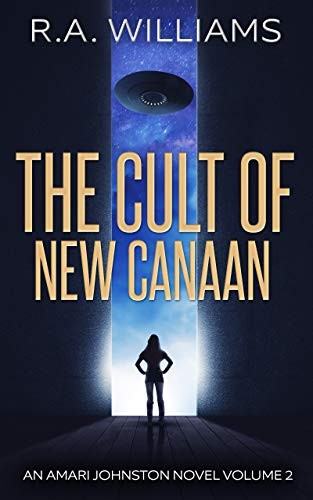 The Cult of New Canaan: An Amari Johnston Novel, Volume 2