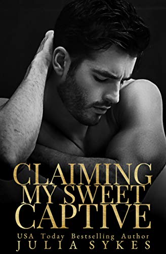 Claiming My Sweet Captive (Captive Series)