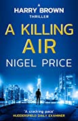 A Killing Air (Harry Brown Thriller Book 1)