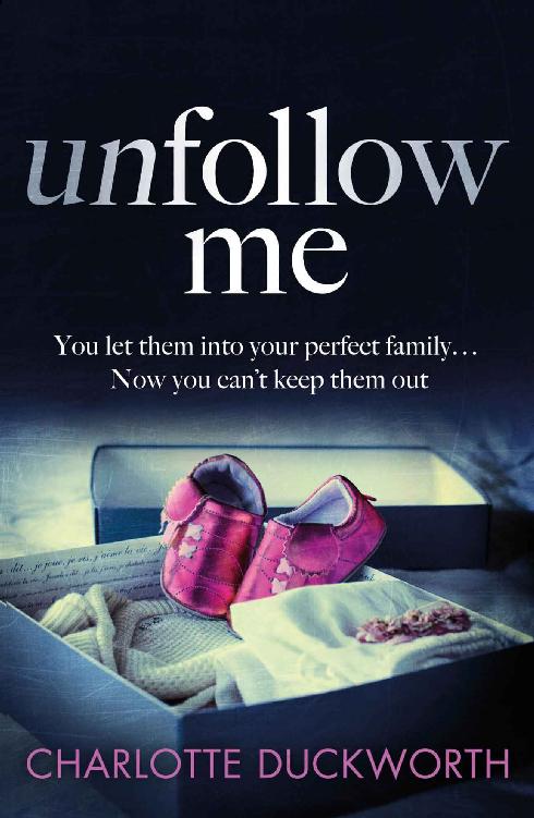 Unfollow Me: A gripping page-turner about obsession, betrayal and shocking lies