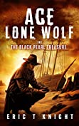 Ace Lone Wolf and the Black Pearl Treasure (Lone Wolf Howls Book 3)