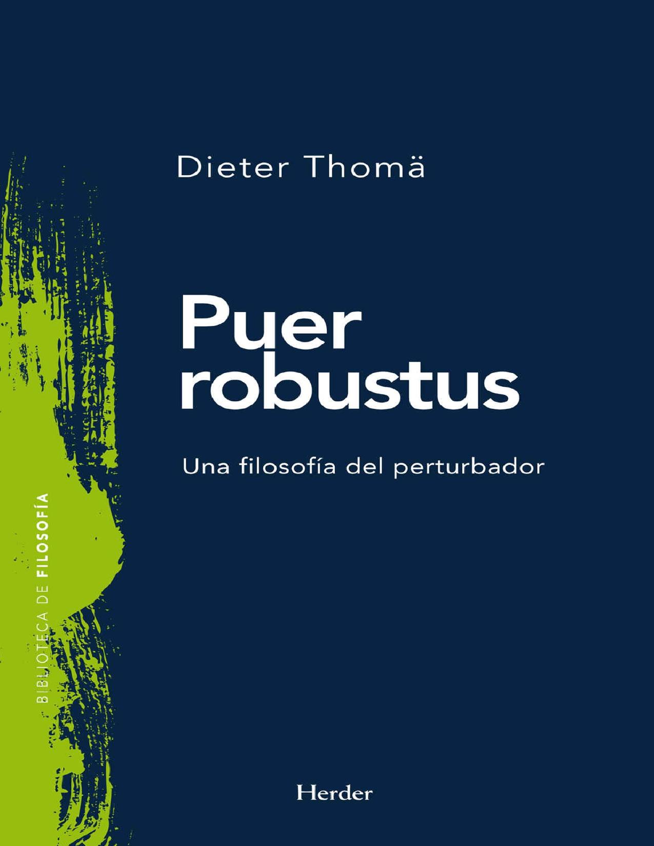 Puer robustus: Una filosofía del perturbador (Biblioteca de Filosofía) (Spanish Edition)