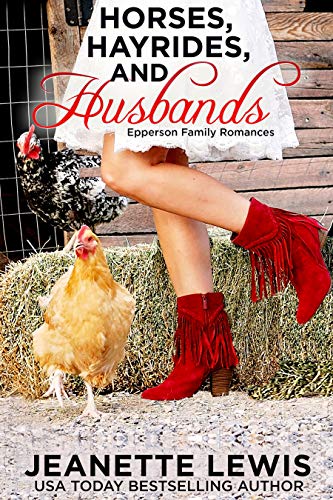 Horses, Hayrides, and Husbands (Epperson Family Romances Book 2)