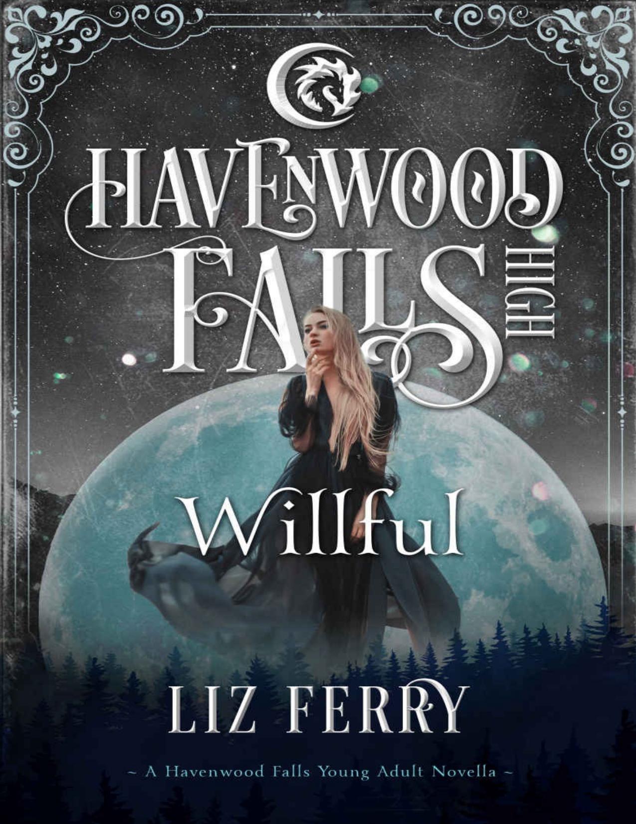 Willful (Havenwood Falls High Book 18)