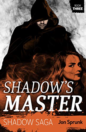 Shadow&rsquo;s Master (Shadow Saga Book 3)