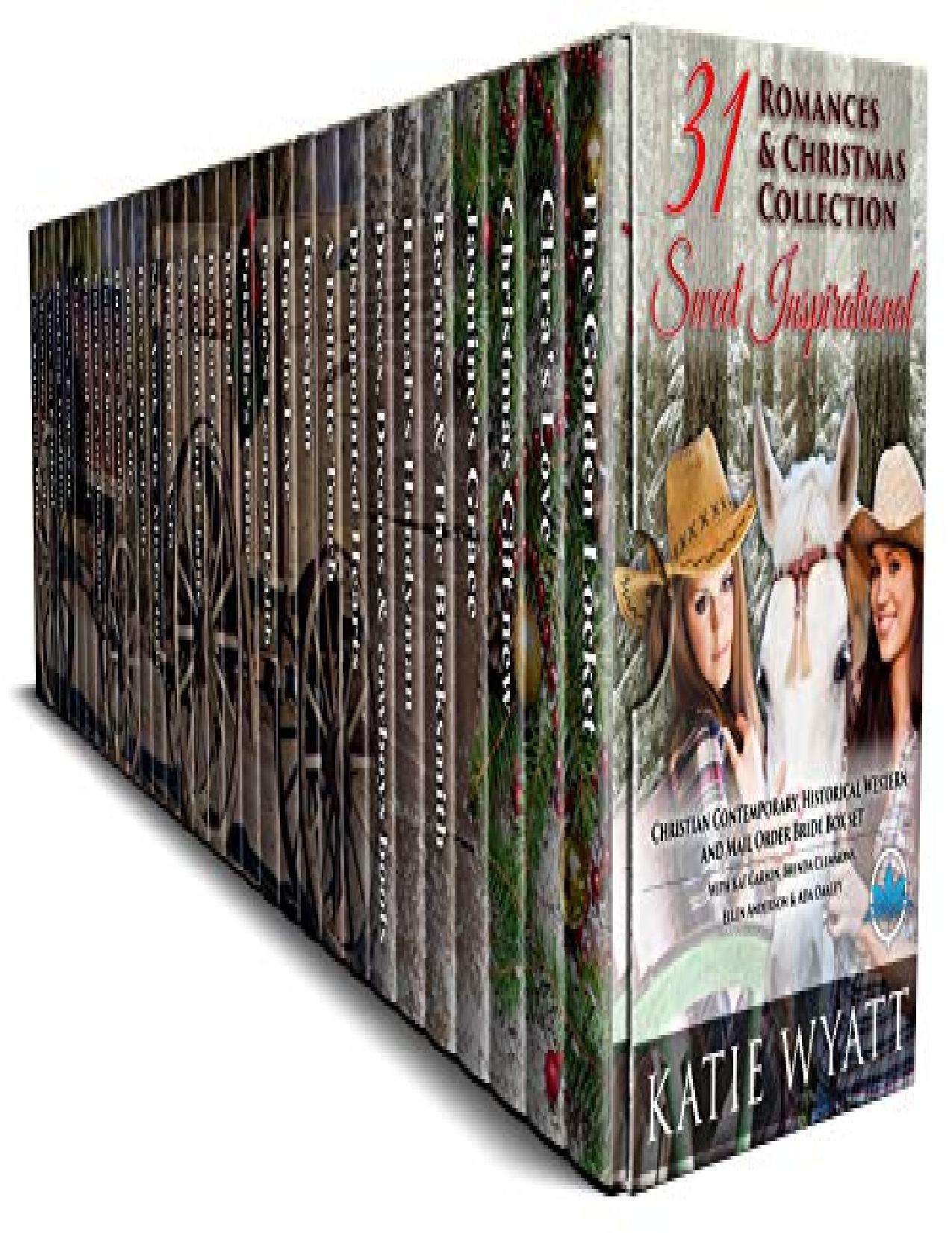 31 Sweet Inspirational Romances Mail Order Bride & Christmas Box Set