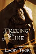 Freeing the Feline (Awakening Pride Book 3)