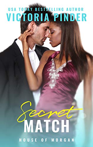 Secret Match: Weekend Fling with the New Boss Romance (The House of Morgan Book 11)