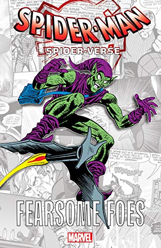 Spider-Man: Spider-Verse - Fearsome Foes (Spider-Man: Enter The Spider-Verse (2018) Book 1)