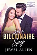 Her Billionaire Spy (Her Billionaire CEO Book 5)