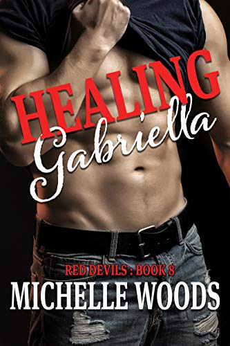 Healing Gabriella (Red Devils M.C. Book 8)