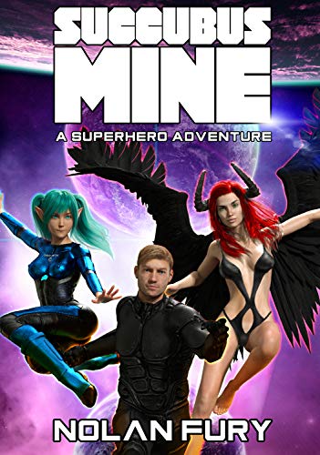 Succubus Mine: A Superhero Adventure