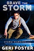 Brave the Storm (Storm Warning Book 6)