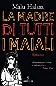 La madre di tutti i maiali (Italian Edition)