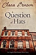 A Question of Hats: An Angela Marchmont Short Story (An Angela Marchmont Mystery)