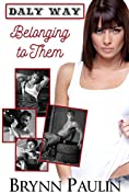 Belonging To Them (Daly Way Book 1)