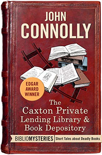The Caxton Private Lending Library &amp; Book Depository (Bibliomysteries 33)